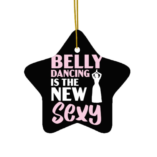 Belly Dancing Is The New Sexy Dance Belly Dancer Ceramic Ornaments