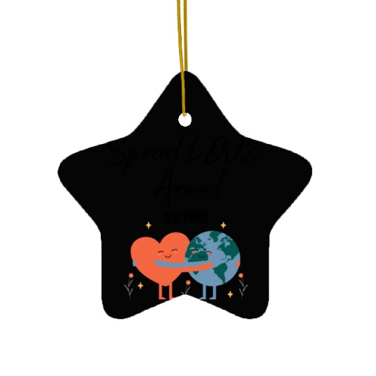 Spread Love Around Ceramic Ornaments