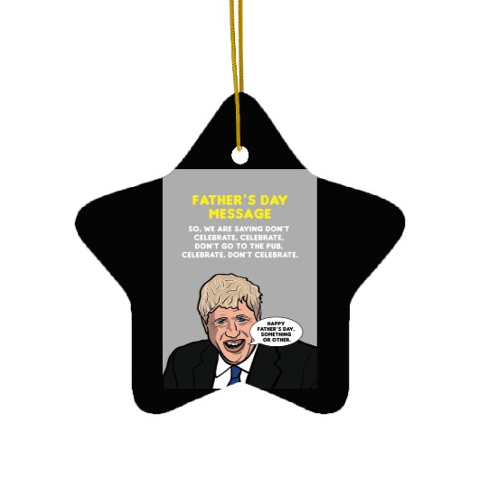 Boris Johnson Fathers Day Message Greeting Card Ceramic Ornaments