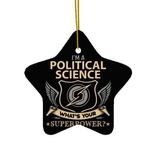 Political Science Ceramic Ornaments - Superpower Job Gift It