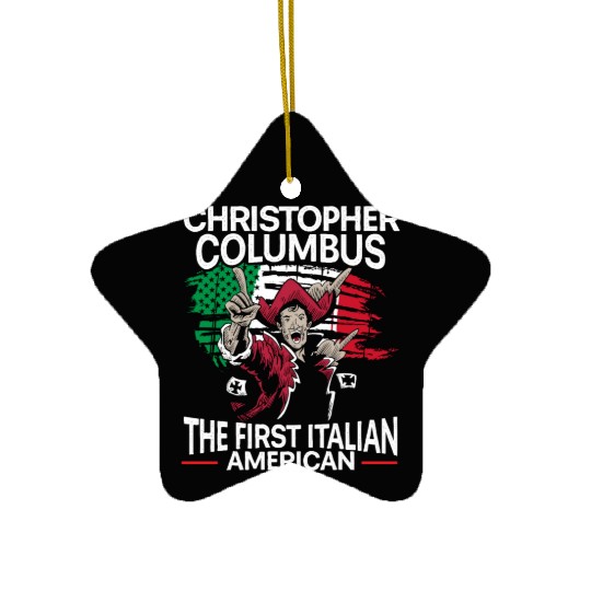 Christopher Columbus The First Italian American Ceramic Ornaments
