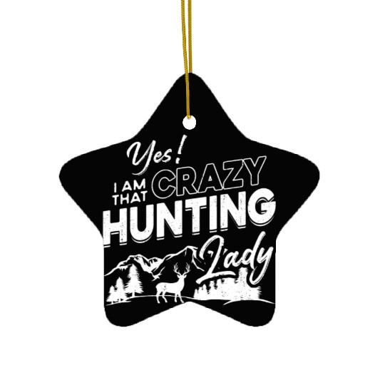 Buck Deer Hunting Hunter Girl Yes! Ceramic Ornaments