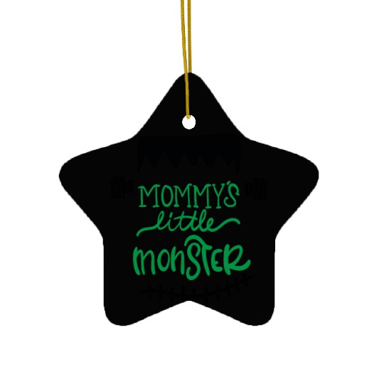 Mommy's Little Monster Green Scary Gifts For Boys Ceramic Ornaments