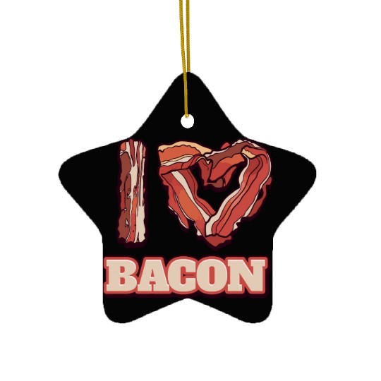I Love Bacon Themed Words Funny American Meal Ceramic Ornaments