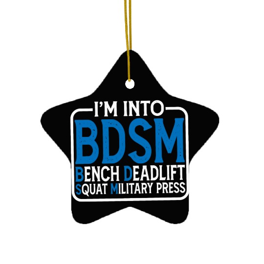 Im Into BDSM Bench Squat Deadlift Military Press15 Ceramic Ornaments