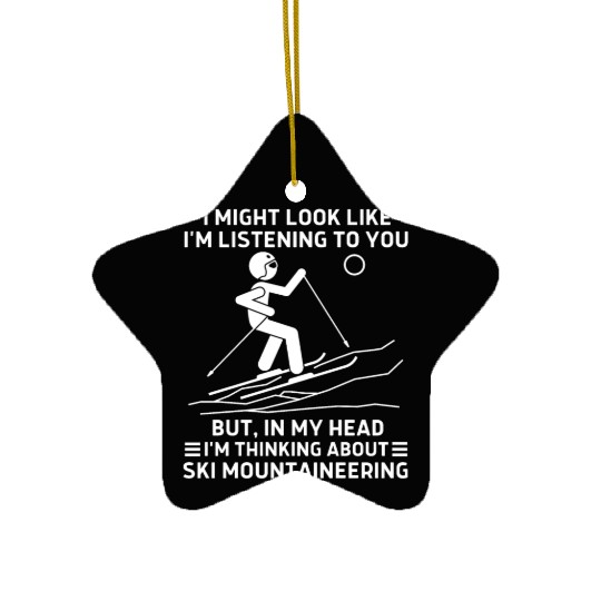 In My Head Ski Mountaineering Ceramic Ornaments