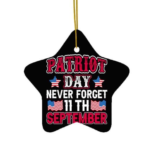 9/11 Patriot Day USA, Patriot Day, Never Forget Ceramic Ornaments
