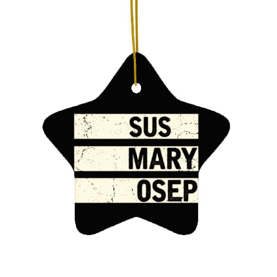 Hilarious SUS MARY OSEP Exasperated Frustrated Ceramic Ornaments