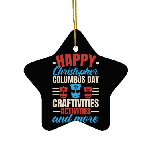 Happy Columbus Day USA Christopher Columbus Ceramic Ornaments