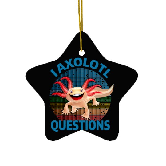 I Axolotl Questions Cute Retro Vintage Axolotl Ceramic Ornaments