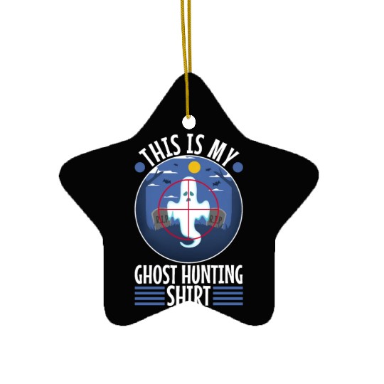 This is my ghost hunting Ceramic Ornaments