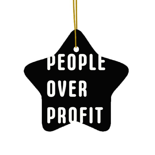 People Over Profit Anti Capitalism Protest Ceramic Ornaments