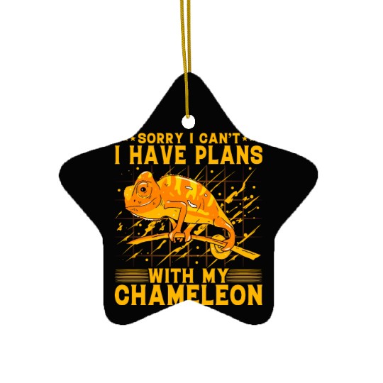 Sorry I can't I have plans with my Chameleon Ceramic Ornaments