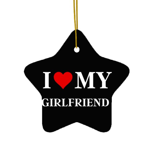 I Love My Girlfriend Ceramic Ornaments