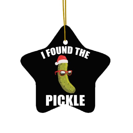 I Found The Christmas Pickle Funny Dill German Tra Ceramic Ornaments