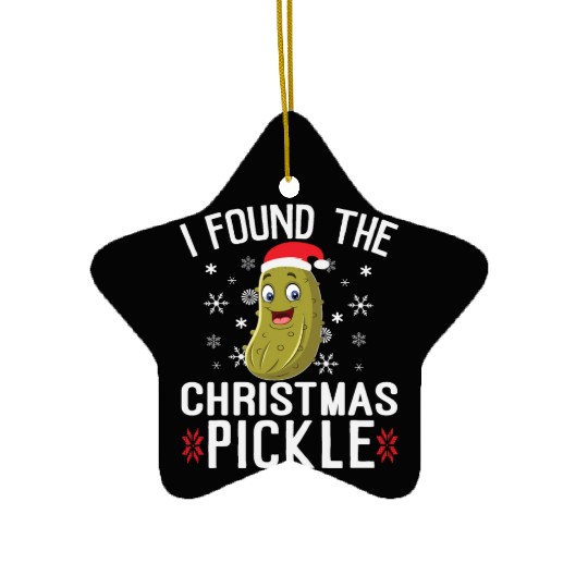 I Found the Christmas Pickle Funny Pickle Dill Ceramic Ornaments