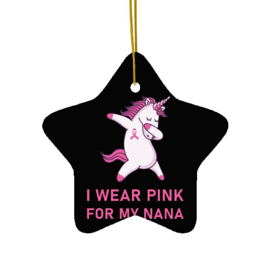 I Wear Pink For My Nana Breast Cancer Awareness Ceramic Ornaments