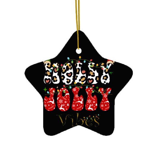 Holly Jolly Vibes, Christmas vibes, Xmas family Ceramic Ornaments