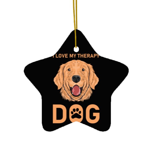 I love my Therapy Dog Ceramic Ornaments