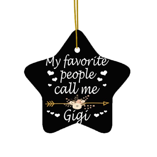 My Favorite People Call Me Gigi Christmas Ceramic Ornaments