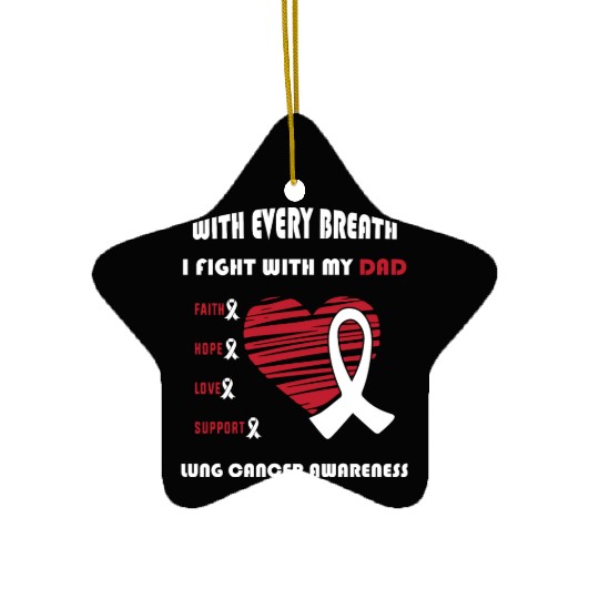 Faith Hope Love Support Squad Lung Cancer Dad Ceramic Ornaments