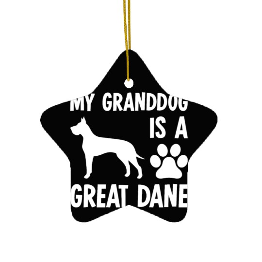 My Granddog Is A Great Dane Ceramic Ornaments