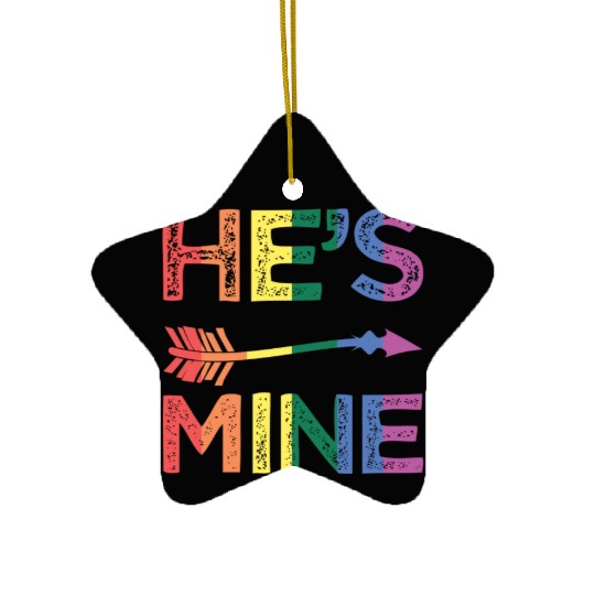 He's Mine LGBTQ+ Gay Rainbow Pride Gay Lover Ceramic Ornaments