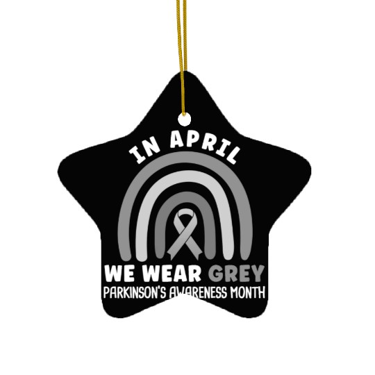 In April We Wear Grey Parkinson's Awarenss Month Ceramic Ornaments
