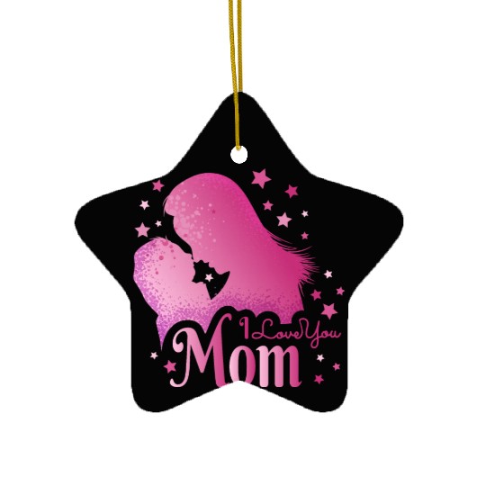 I Love you MOM ! Ceramic Ornaments