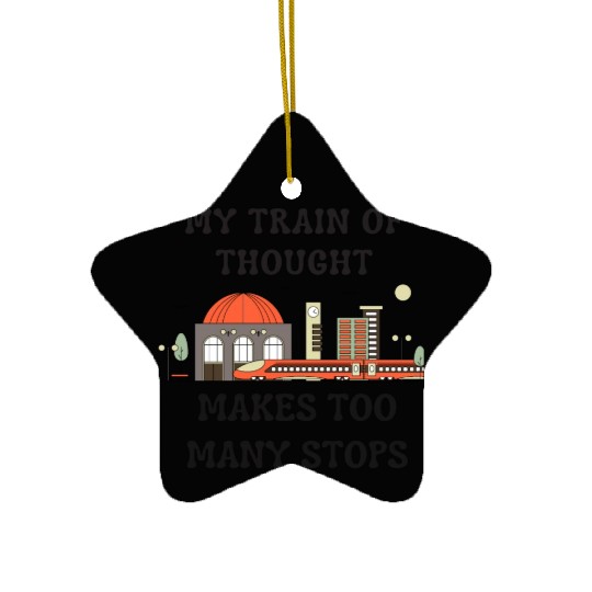 My Train of Thought Ceramic Ornaments