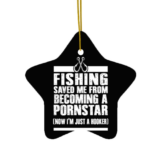 Fishing Save Me from becoming a Pornstar Ceramic Ornaments