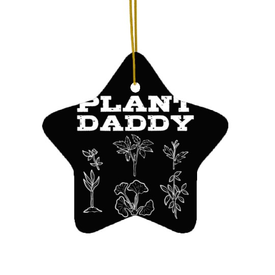 Plant Daddy Gardening Plants Gardener Ceramic Ornaments