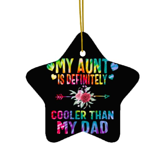 My Aunt is Definitely Cooler than My Dad, Ceramic Ornaments