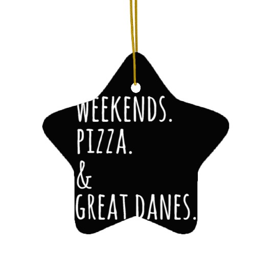 Weekends Pizza And Great Dane Ceramic Ornaments