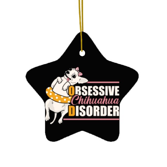 Obsessive Chihuahua Disorder Dog Owner Puppy Paw Ceramic Ornaments