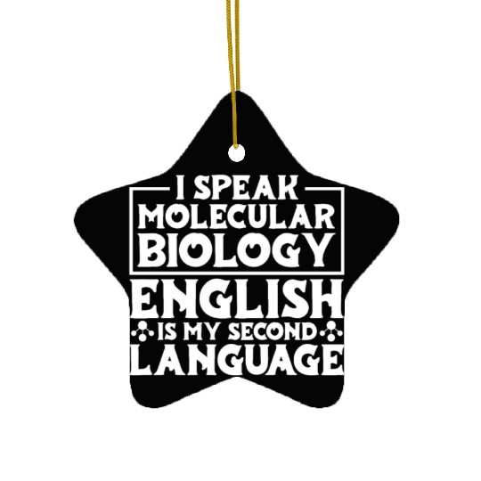 Biology Biologist Funny Molecular Biologist Ceramic Ornaments