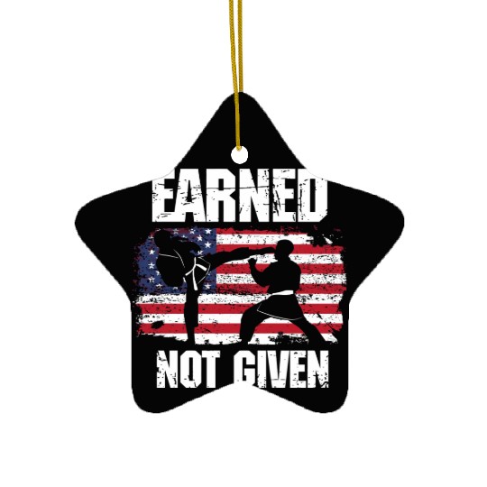 Earned Not Given! Karate Fighter Martial Arts Ceramic Ornaments