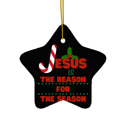 Jesus is the reason for the season Ceramic Ornaments