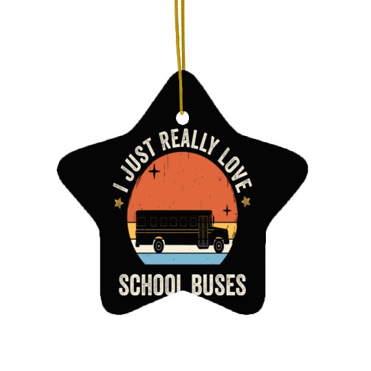I Just Really Love School Buses Retro Vintage Ceramic Ornaments