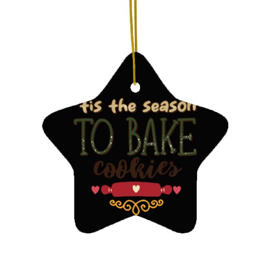 Tis the Season to Bake Cookies Ceramic Ornaments