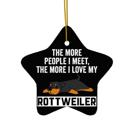 The More I Love My Rottweiler Ceramic Ornaments