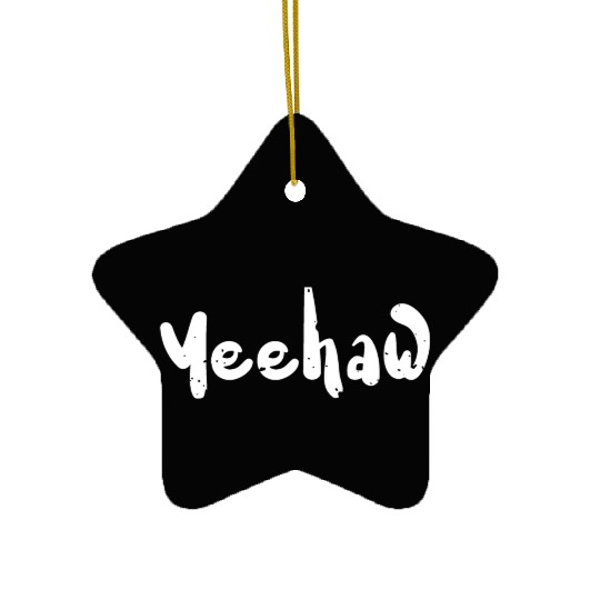 Yeehaw - Science Ceramic Ornaments