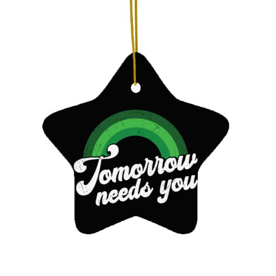 Rainbow Mental Health Tomorrow Needs You Ceramic Ornaments