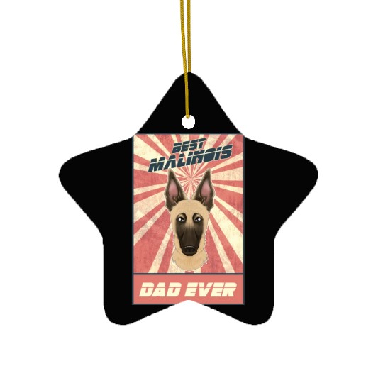 Best Belgian Malinois Dad Ever I Mechelaar Lover Ceramic Ornaments