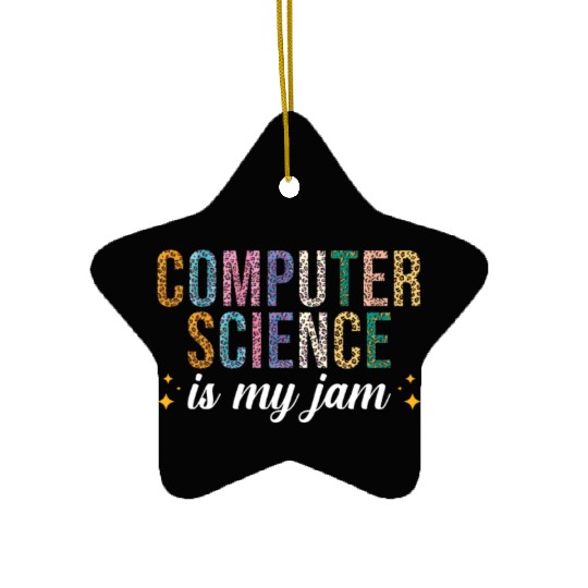 Computer Science is my Jam Ceramic Ornaments