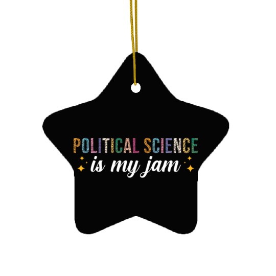 Political Science is my Jam Ceramic Ornaments