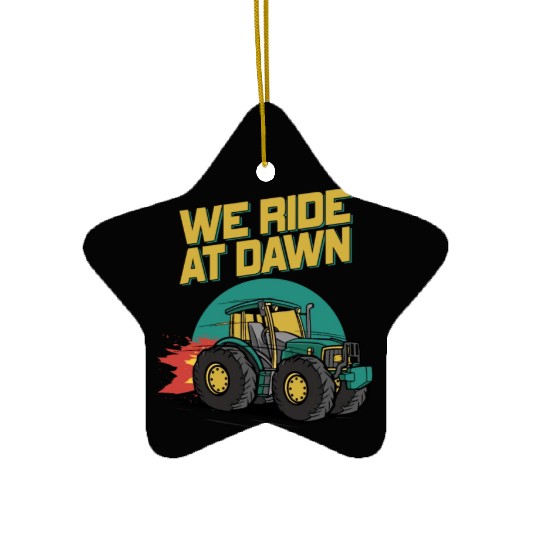 We Ride At Dawn Dad Lawn Mower Make Laugh Day Yard Ceramic Ornaments