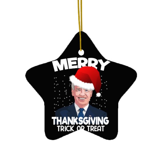 Funny Joe Biden Merry Thanksgiving Trick Or Treat Ceramic Ornaments