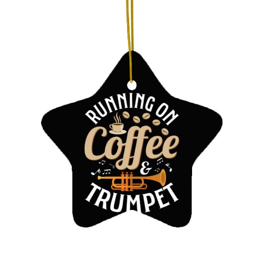 Running On Coffee & Trumpet Trumpeter Player Ceramic Ornaments