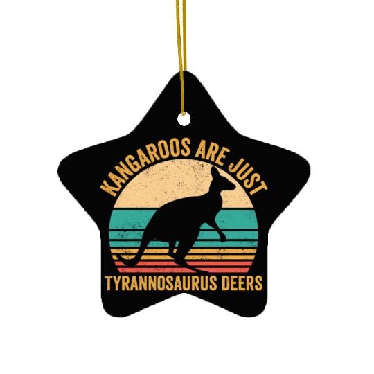 Funny Kangaroo Are Just Tyrannosaurus Deers Retro Ceramic Ornaments